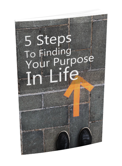 e-book 5 Steps To Finding Your Purpose In Life