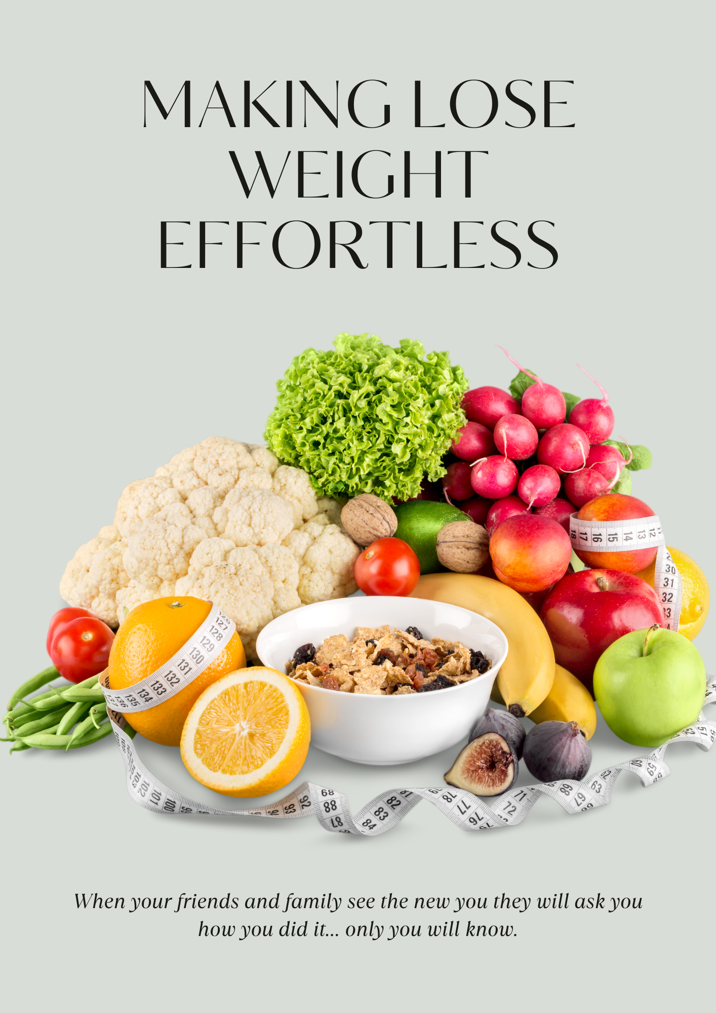 MAKING LOSE WEIGHT EFFORTLESS