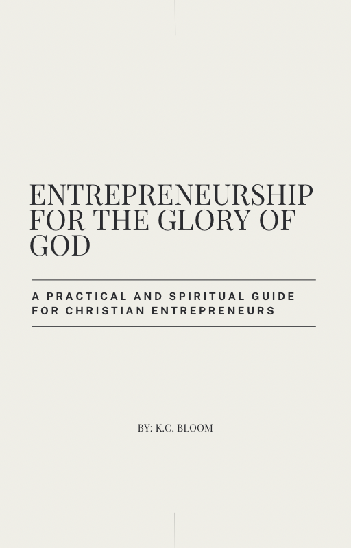 Entrepreneurship for the glory of GOD