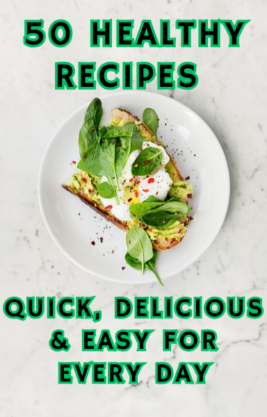 50 Healthy Recipes + 4 Bonus Dessert Recipes!