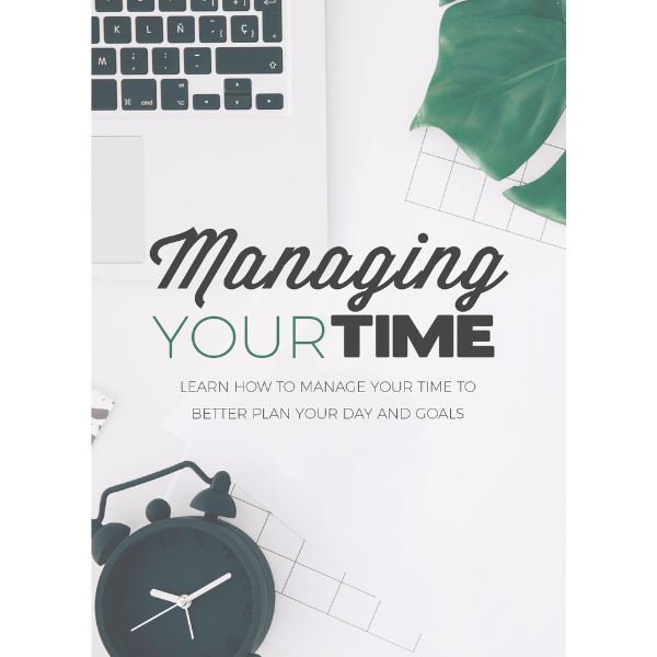 Managing Your Time