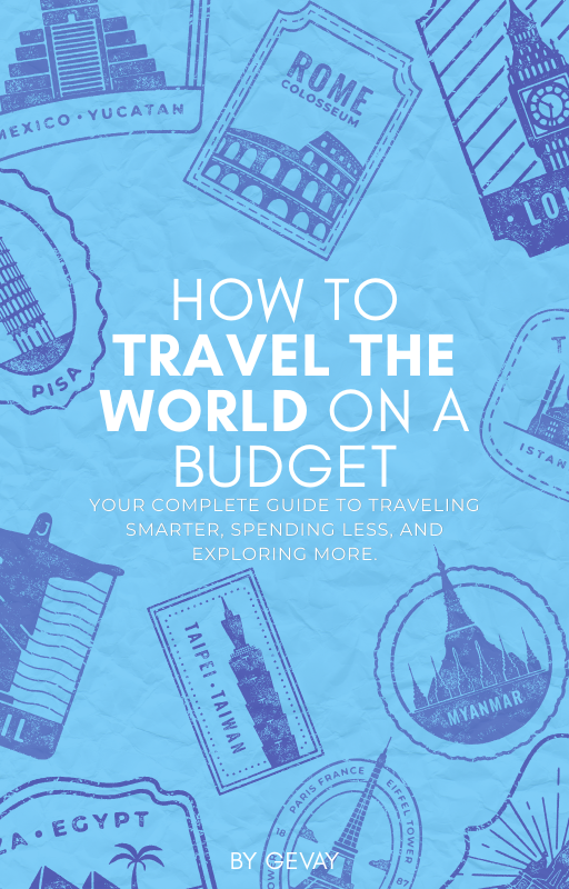 How to Travel the World on a Budget