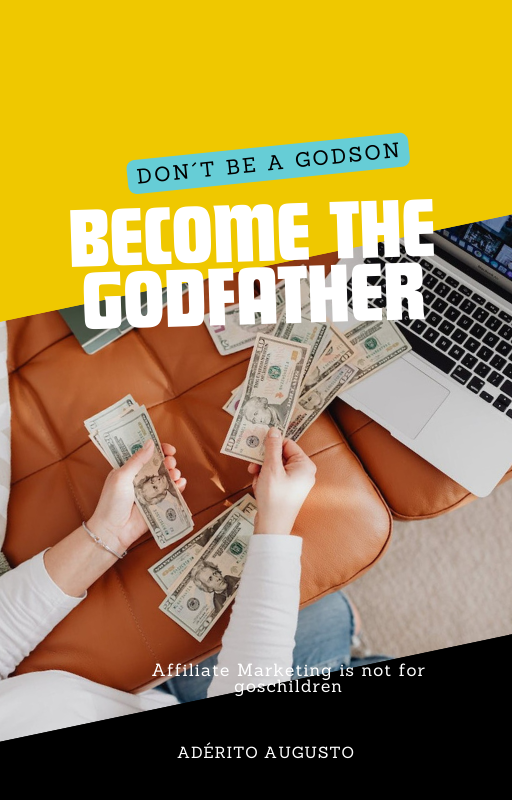 Don't be a Godson, become the Godfather