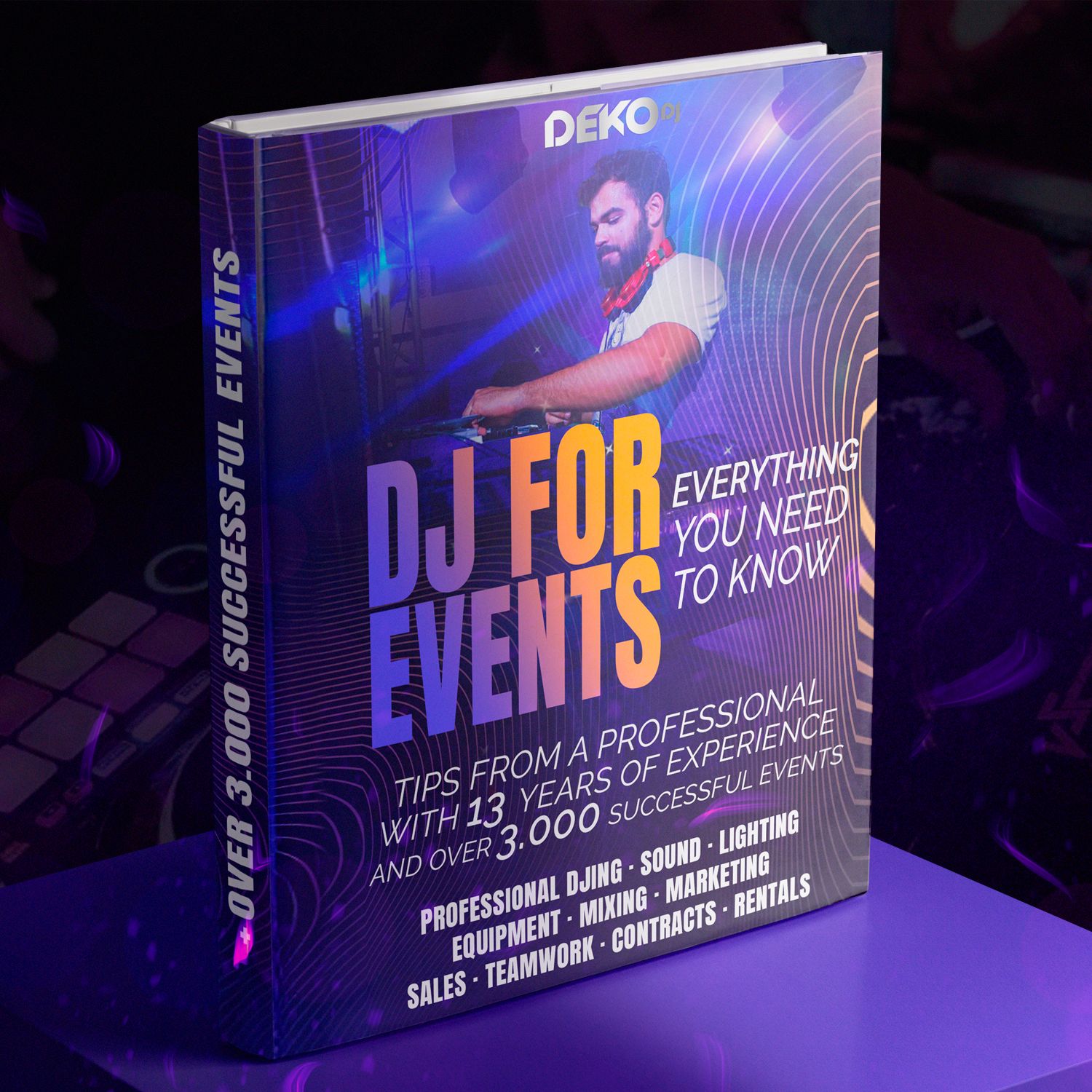 DJ FOR EVENTS - EVERYTHING  YOU NEED TO KNOW