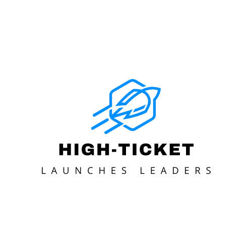 High-Ticket Launches Leaders