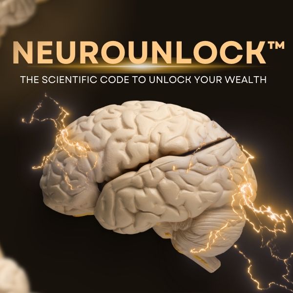 NeuroUnlock™ – The Scientific Code to Unlock Your Wealth