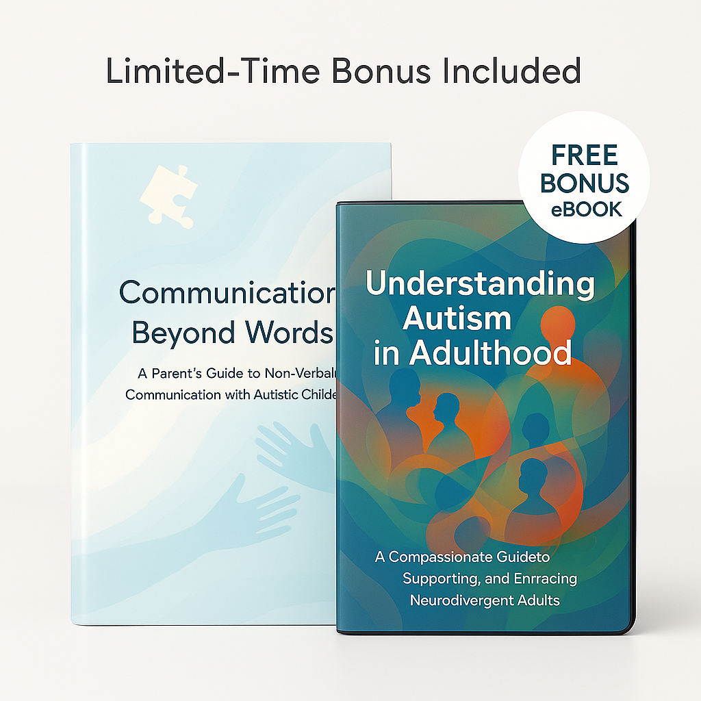 Communication Beyond Words — A Parent's Guide to Non-Verbal Communication with Autistic Children + BONUS