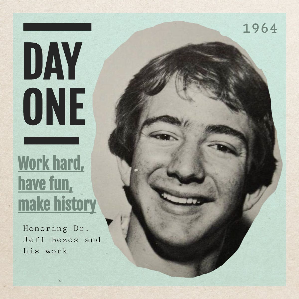 DAY ONE HONORING BEZOS