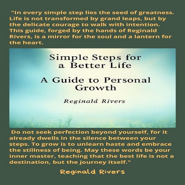 Simple Steps to a Better Life: A Guide to Personal Growth