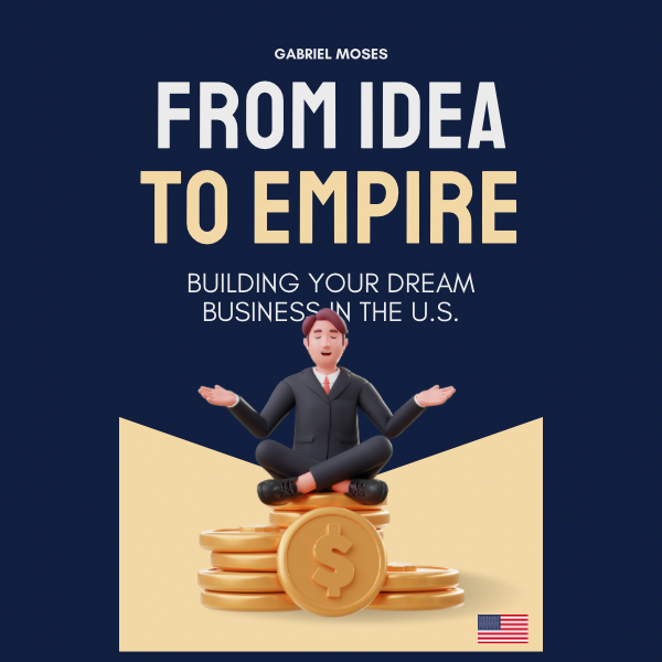 FROM IDEA TO EMPIRE