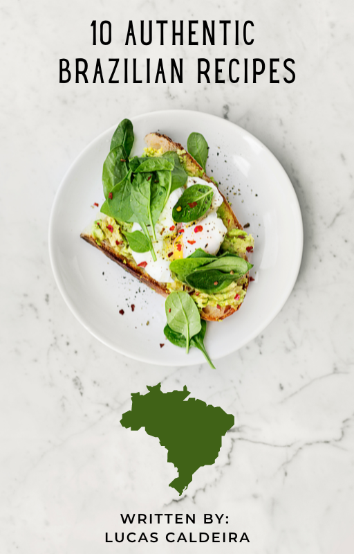 10 Authentic Brazilian Recipes