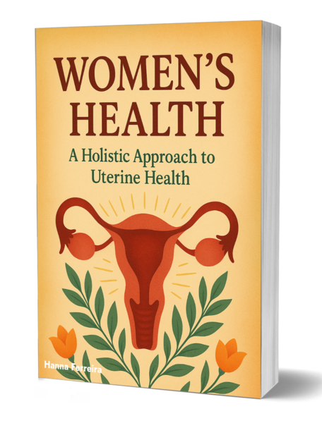 Women's Health: A Holistic Approach to Uterine Health