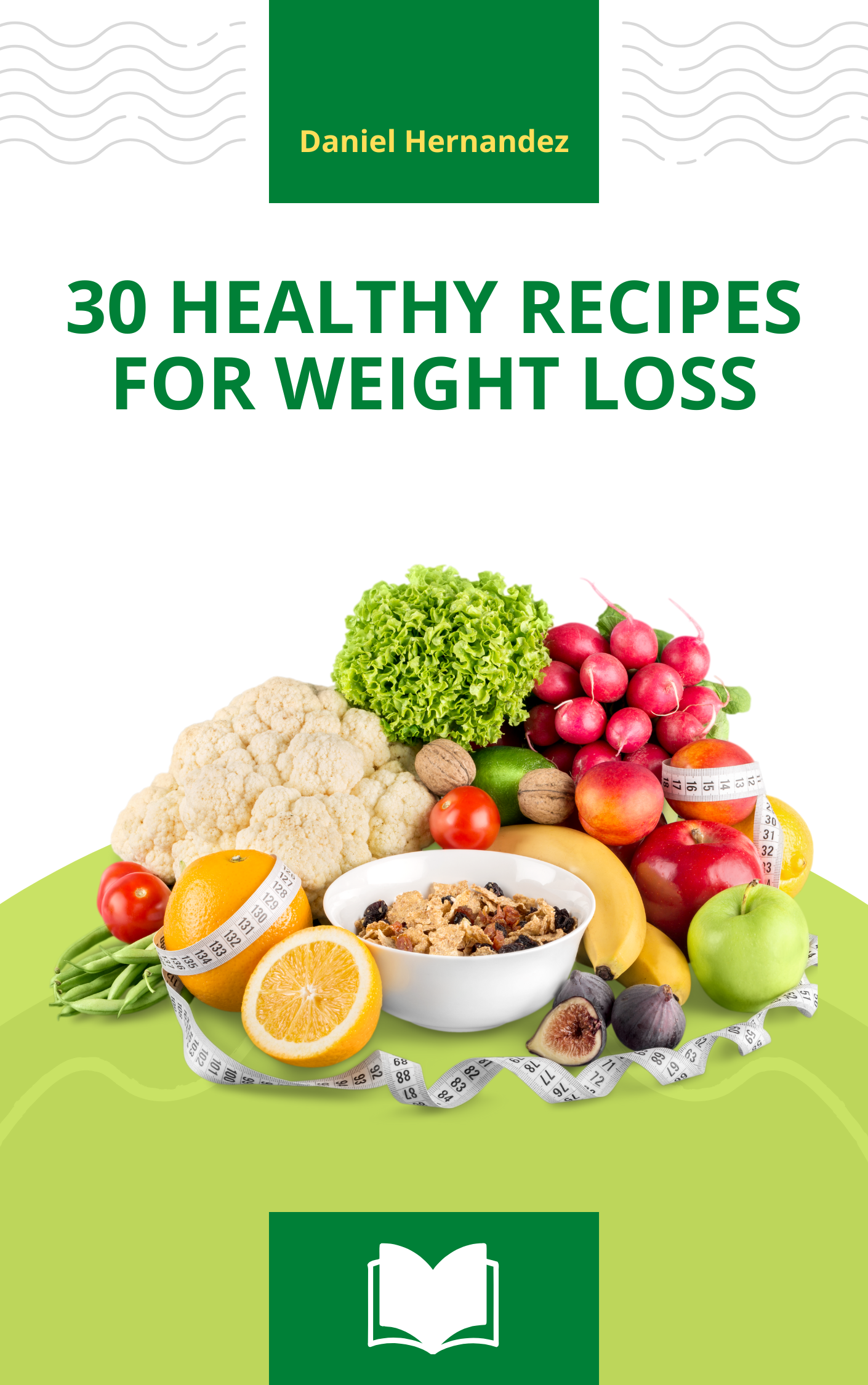 30 HEALTHY RECIPES FOR WEIGHT LOSS