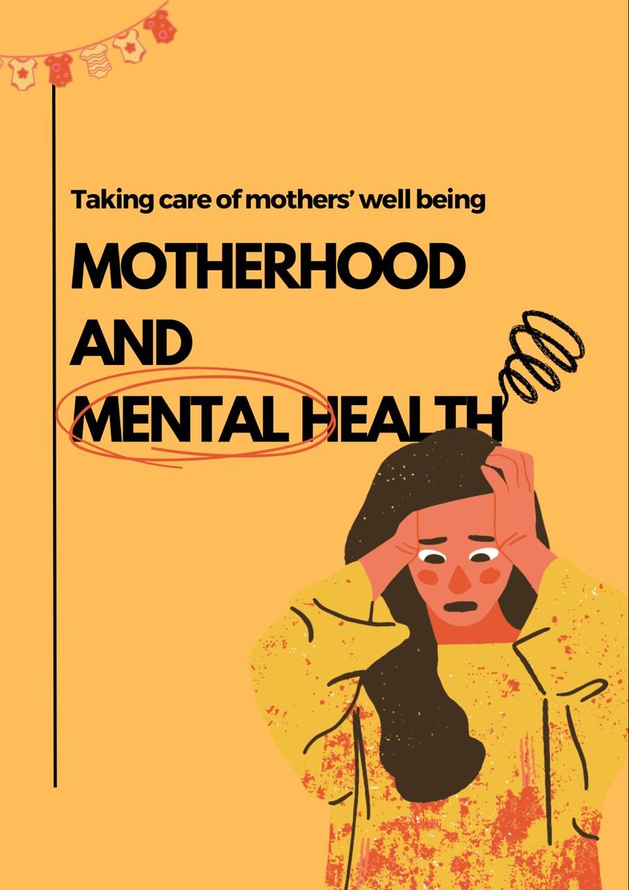 Motherhood and Mental Health: Taking Care of Mothers' Well Being