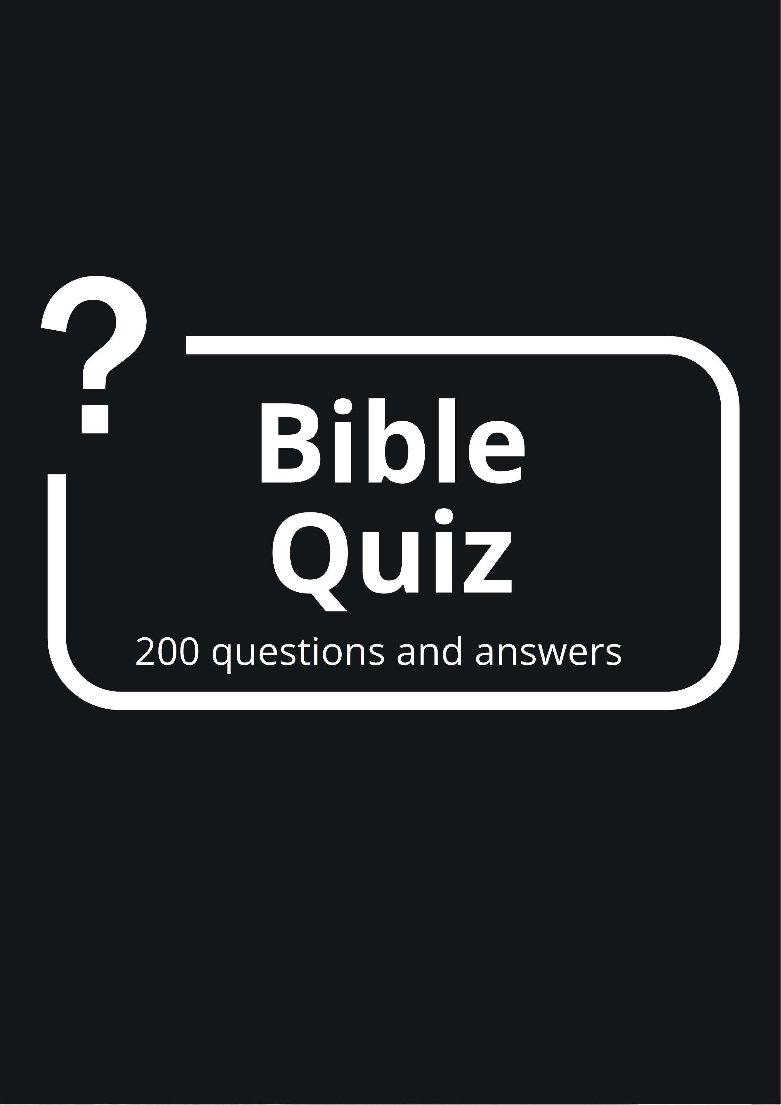 Bible Quiz 200 Questions and Answers