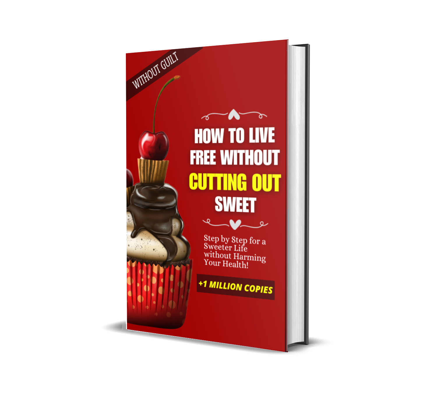 How to Live Free Without Cutting Out the Sweets