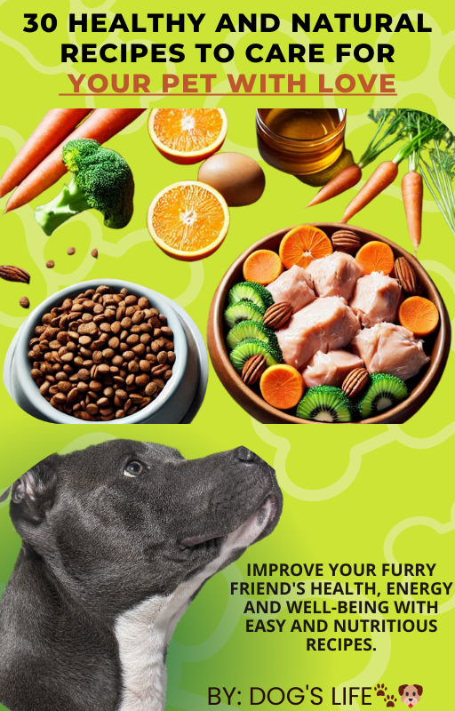 Caring with love - 30 Healthy and Natural Recipes for your pet