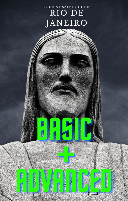 Tourist Safety Guide - Rio de Janeiro - Basic + Advanced.
