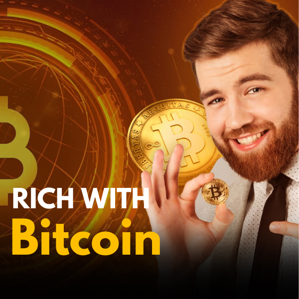 RICH WITH BITCOIN