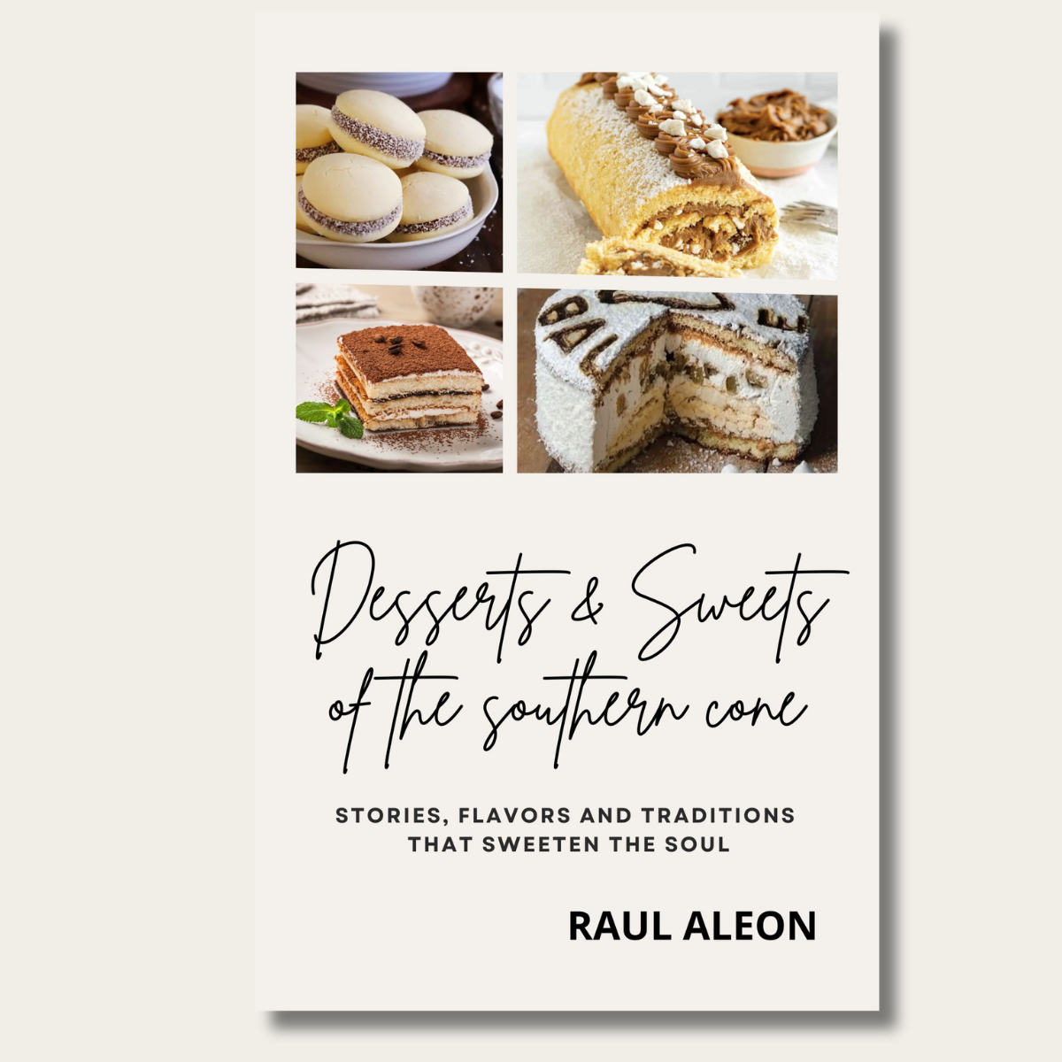 Desserts and Sweets from the Southern Cone