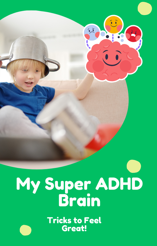 My Super ADHD Brain