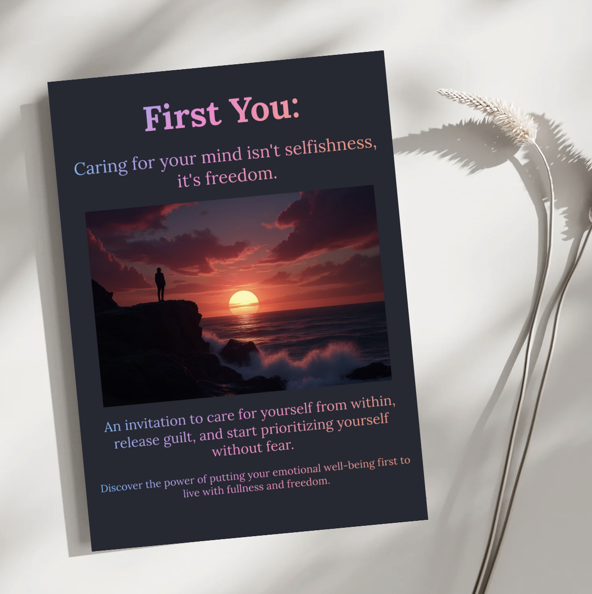 First You: Caring for your mind isn't selfishness, it's freedom.