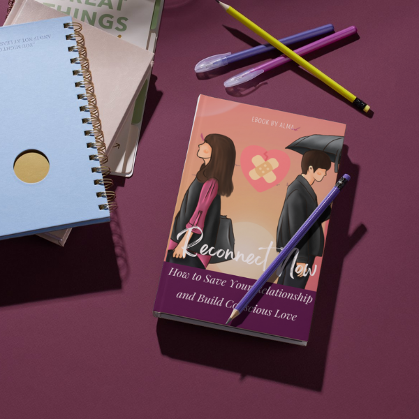Reconnect Now: How to Save Your Relationship and Build Conscious Love
