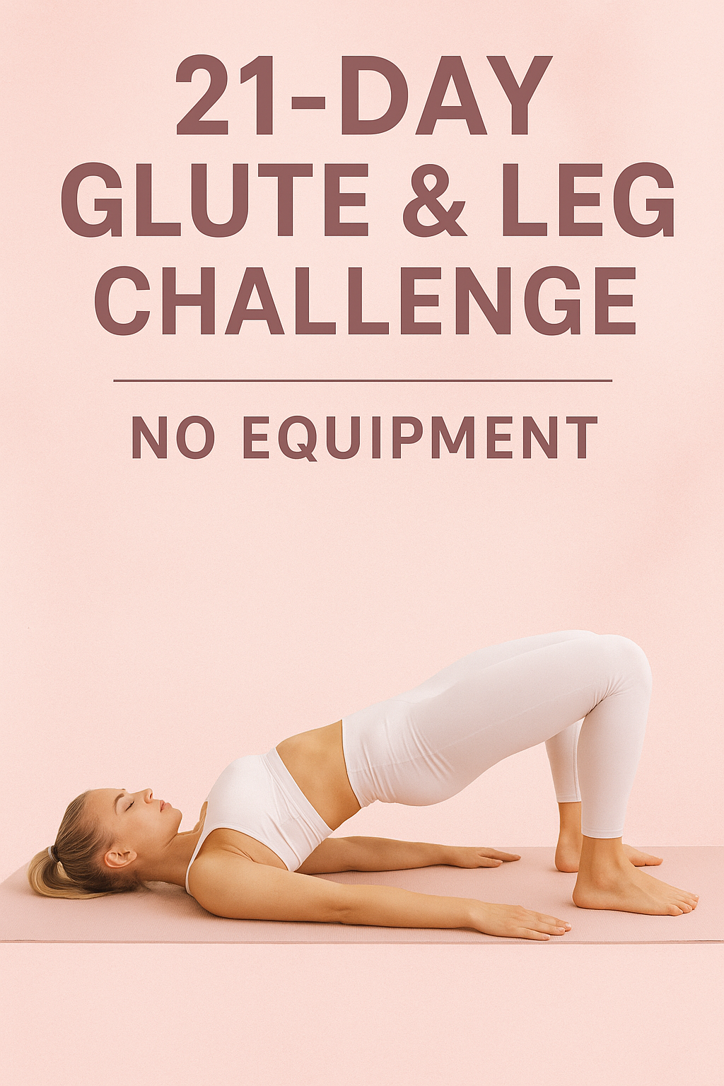21 Days to Lift and Tone Your Glutes from Home