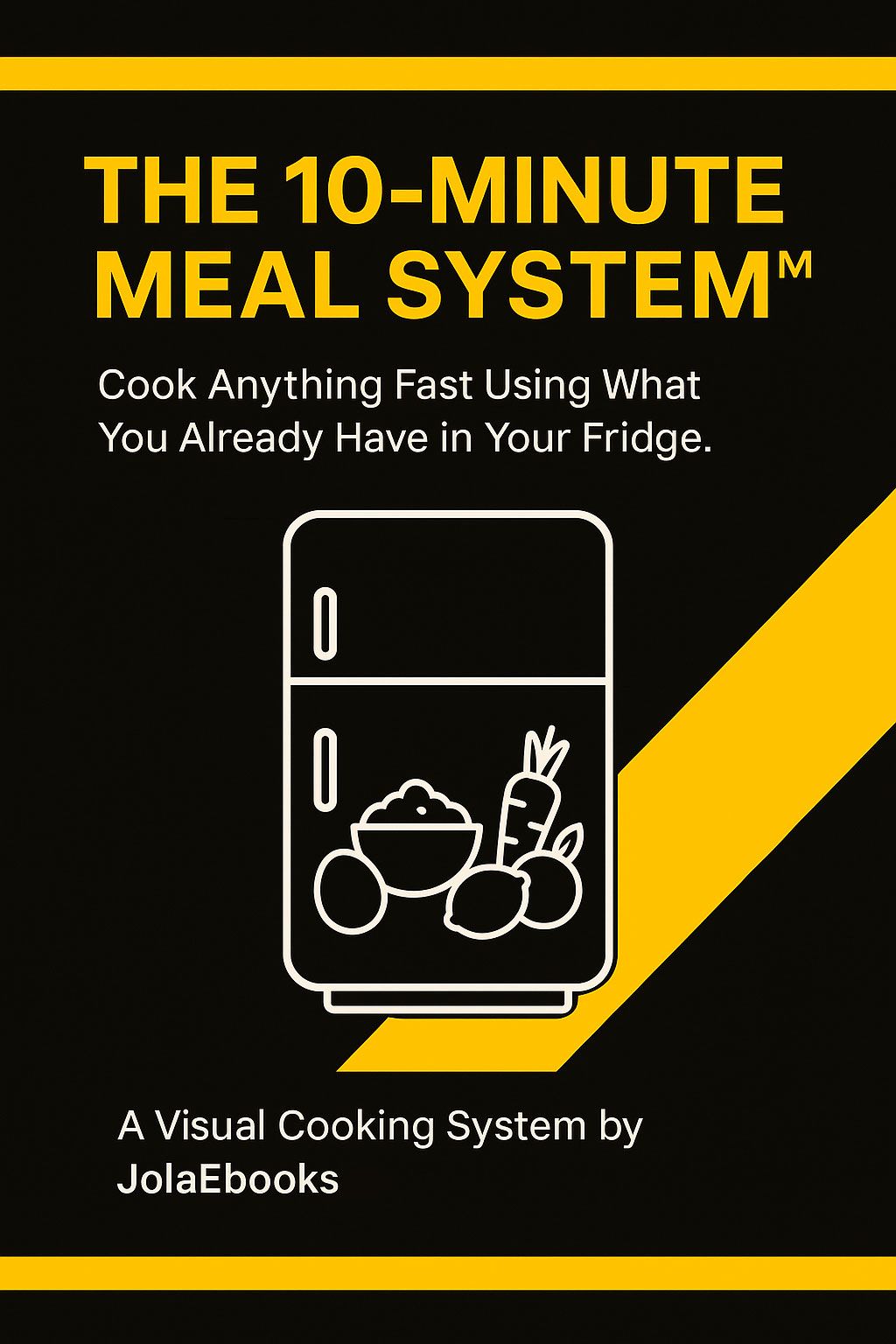 The 10-Minute Meal System™ – Fridge2Meals™