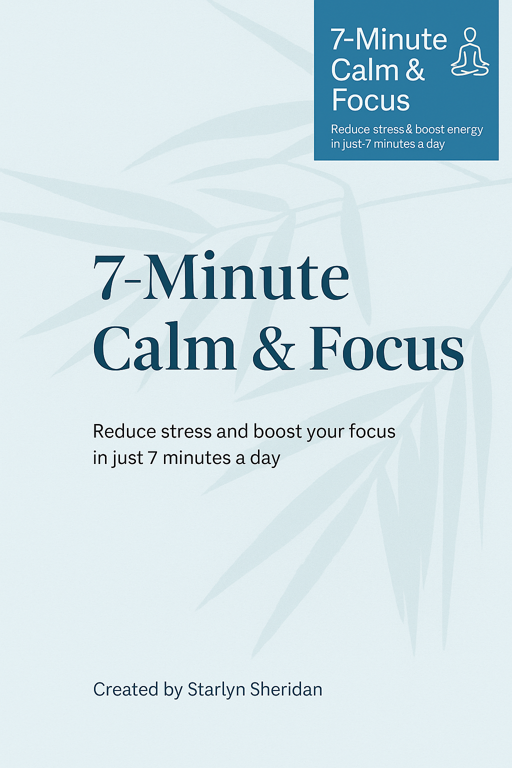 7-Minute Calm & Focus – Digital Ebook & Audio Program
