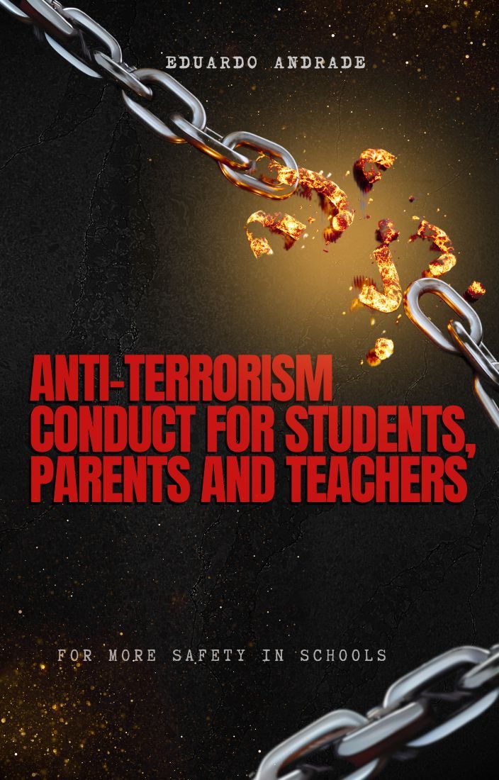 ANTI-TERRORISM CONDUCT FOR STUDENTS, PARENTS AND TEACHERS
