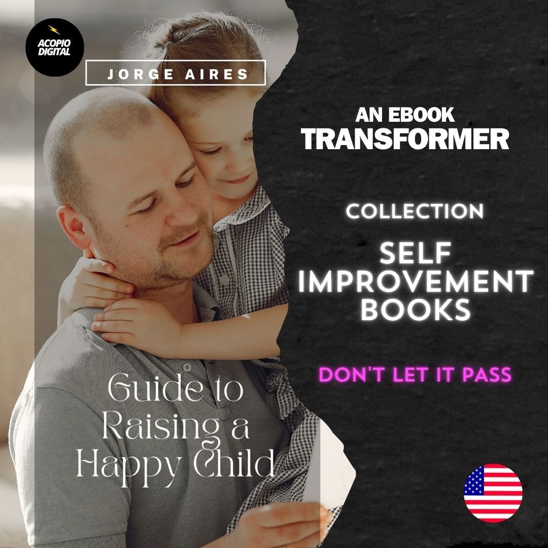 Raise a Happy Child | 33 Tips for Healthy Parenting