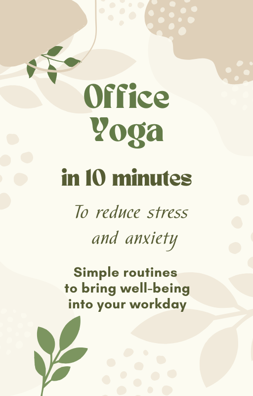 Office Yoga in 10 minutes. To reduce stress and anxiety.