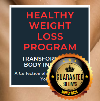 Healthy Weight Loss Program, Transform Your Body in 30 Days