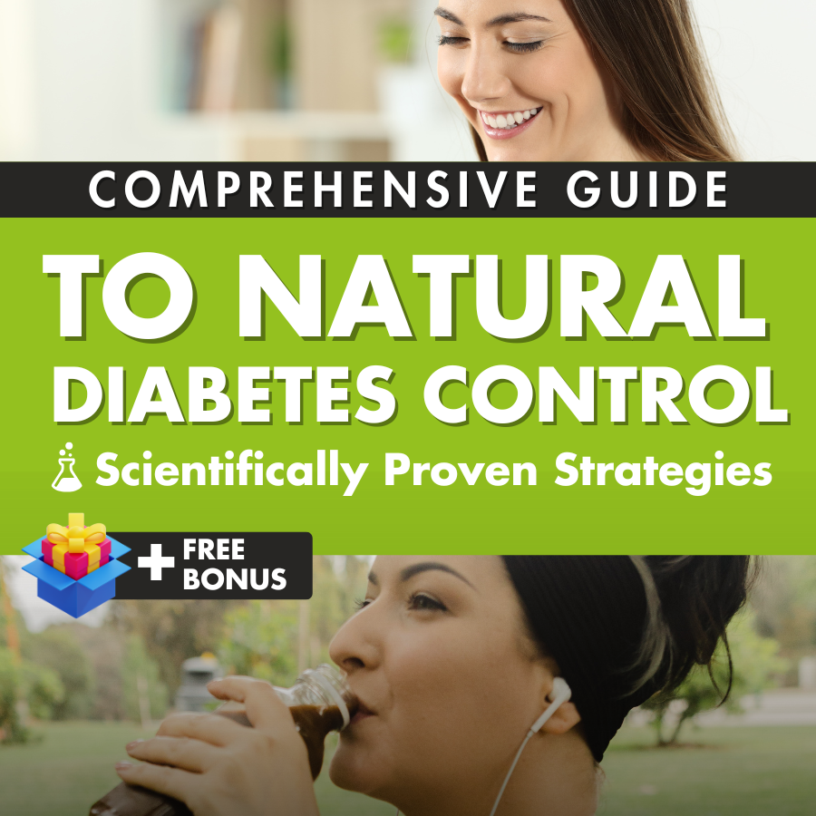 Comprehensive Guide to Natural Diabetes Control_Scientifically Proven Strategies