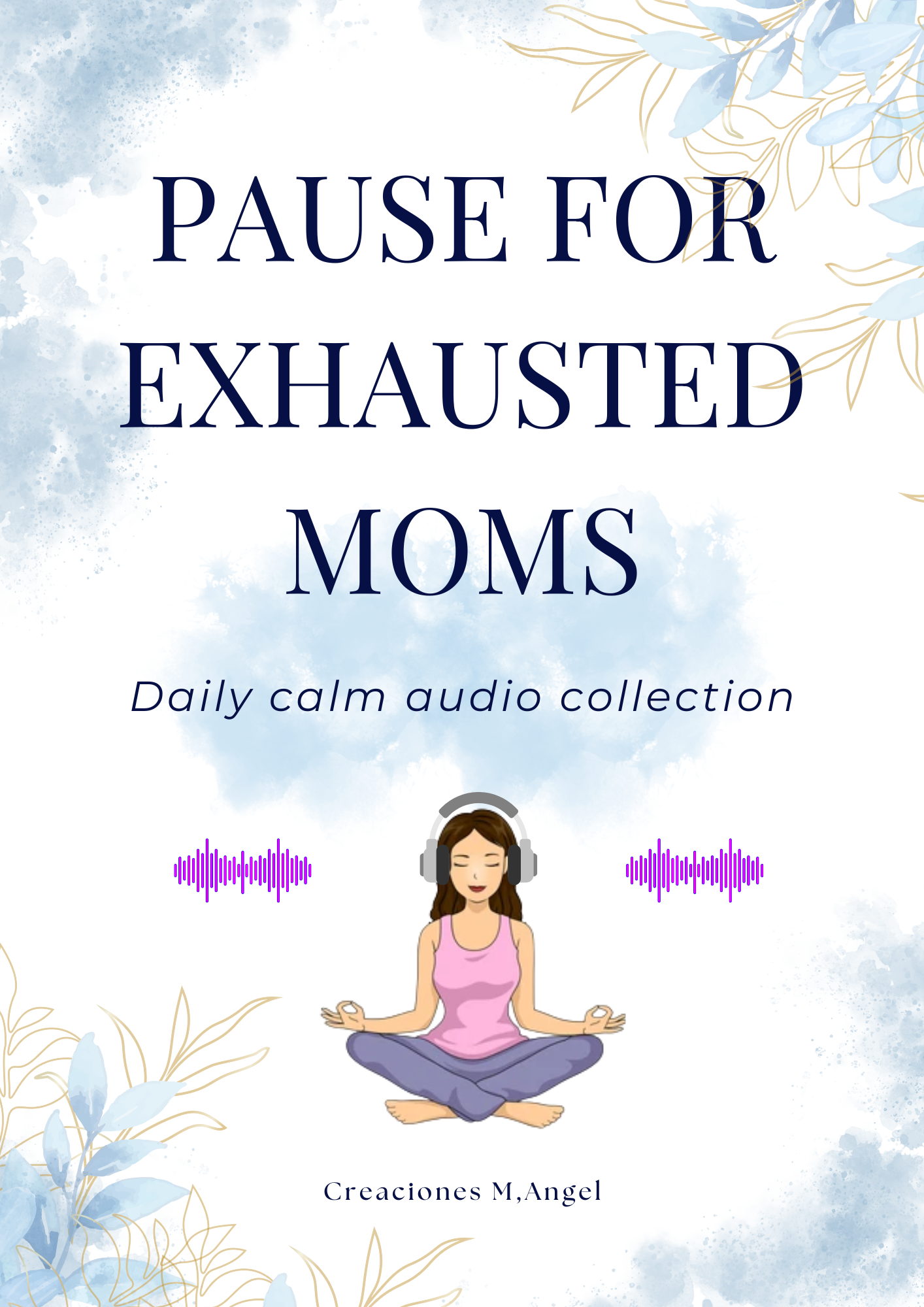 Pause for Exhausted Moms
