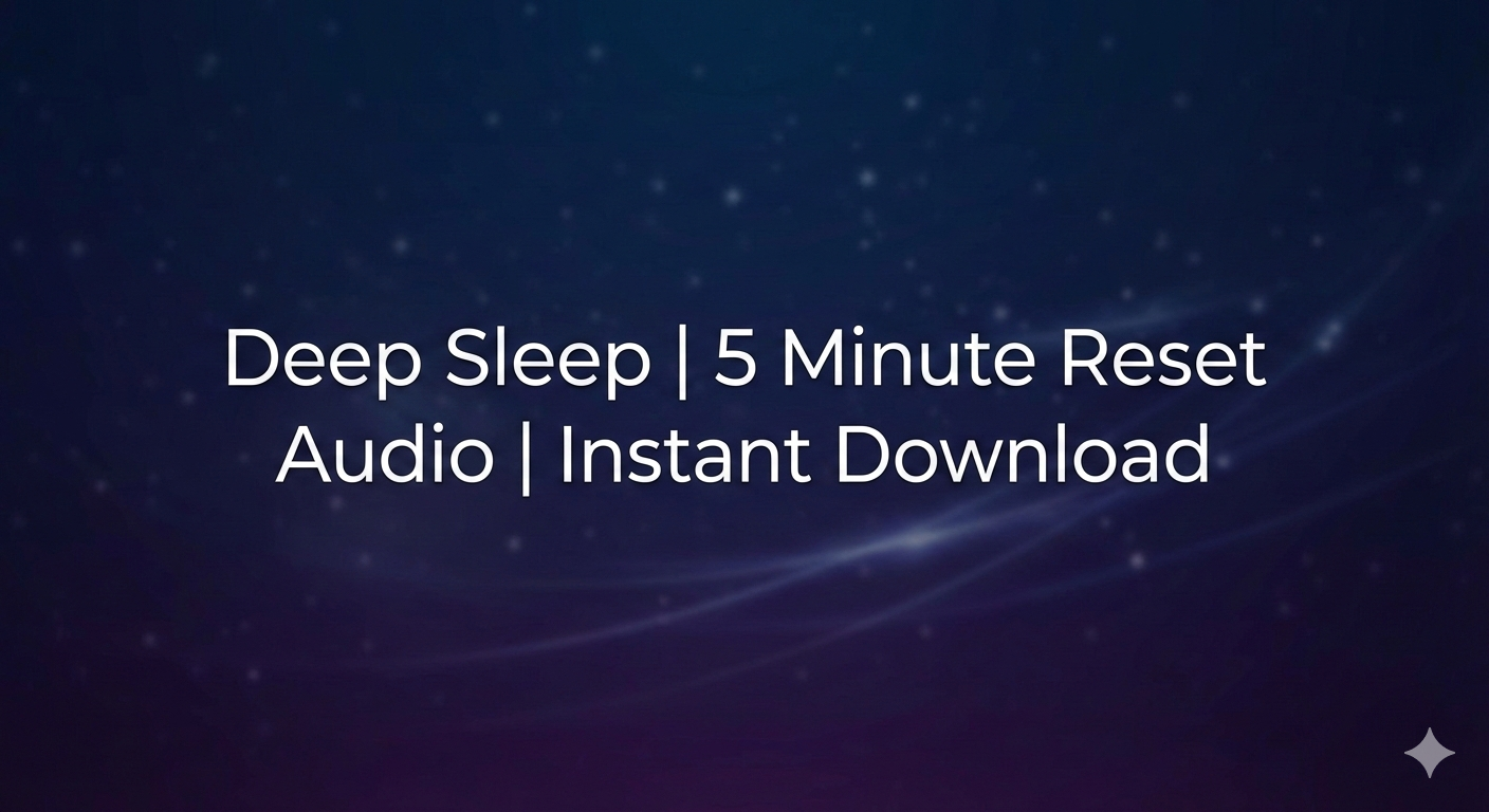 Deep Sleep Meditation Audio – 5 Minute Sleep Reset | Insomnia Relief, Calm Anxiety, Bedtime Relaxation Guide