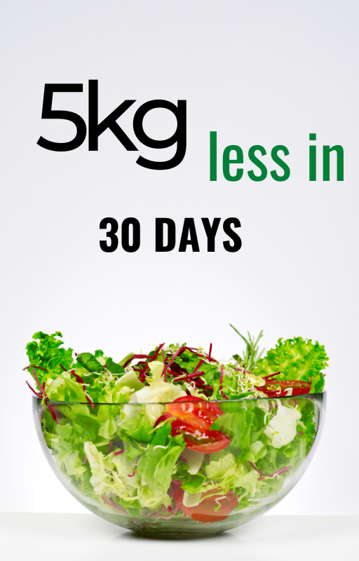 Lose 5 kg in 30 days