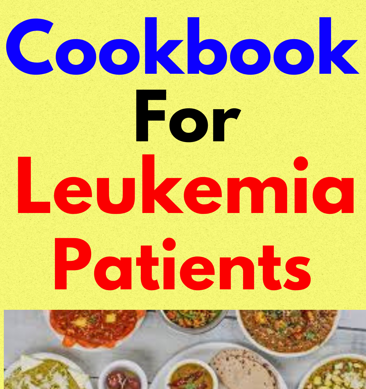 Cookbook For Leukemia Patients