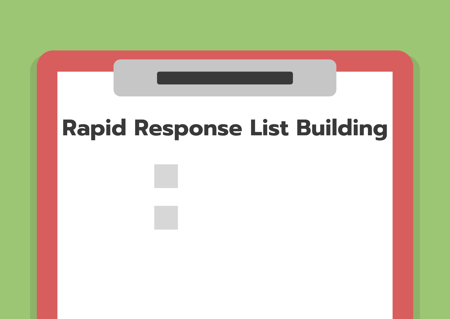Rapid Response List Building