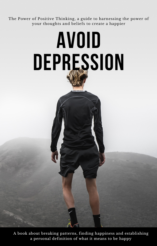 Avoid Depression - The Power of Positive Thinking