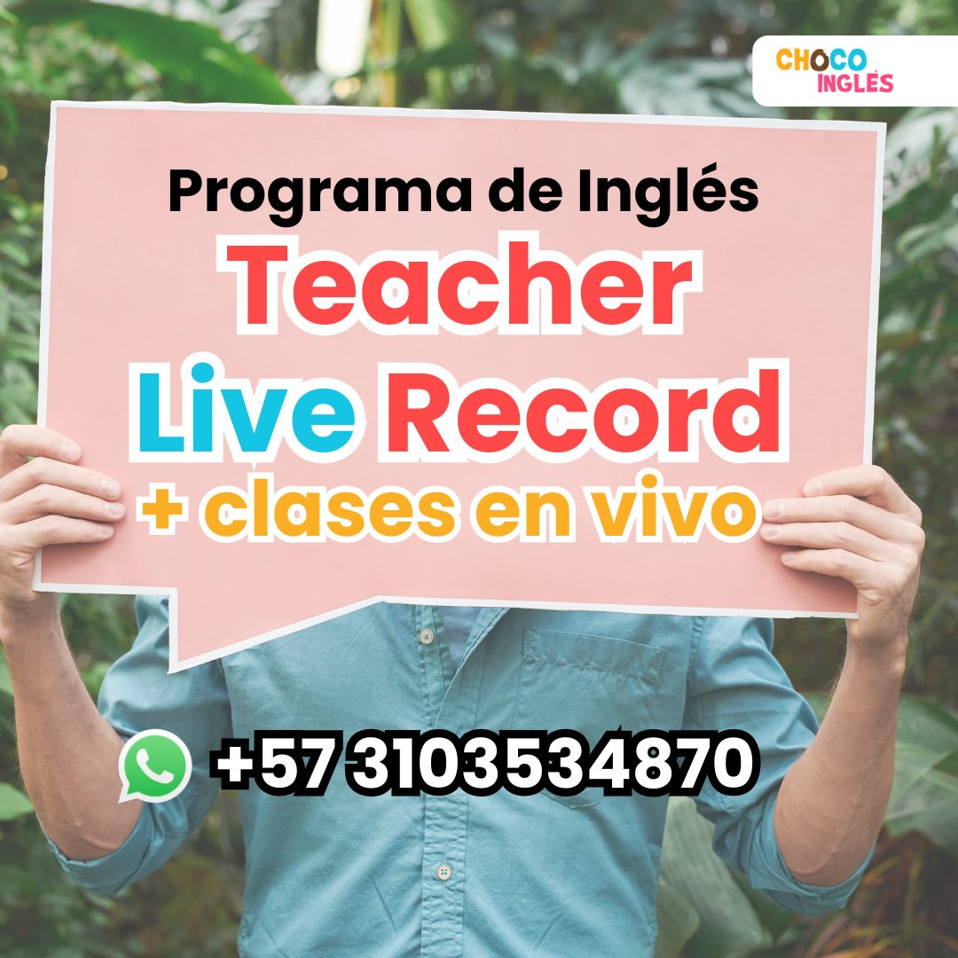 Programa Completo de Choco Inglés + 1 clases en Vivo Semanal + Teacher Live Record (1 Día a la Semana) ????????✨