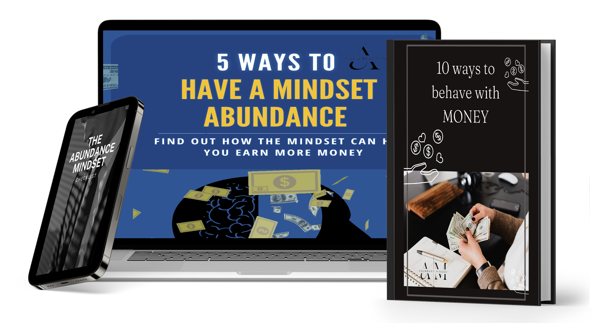 5 WAYS TO HAVE A MINDSET ABUNDANCE+Checklist+10 ways to behave with MONEY