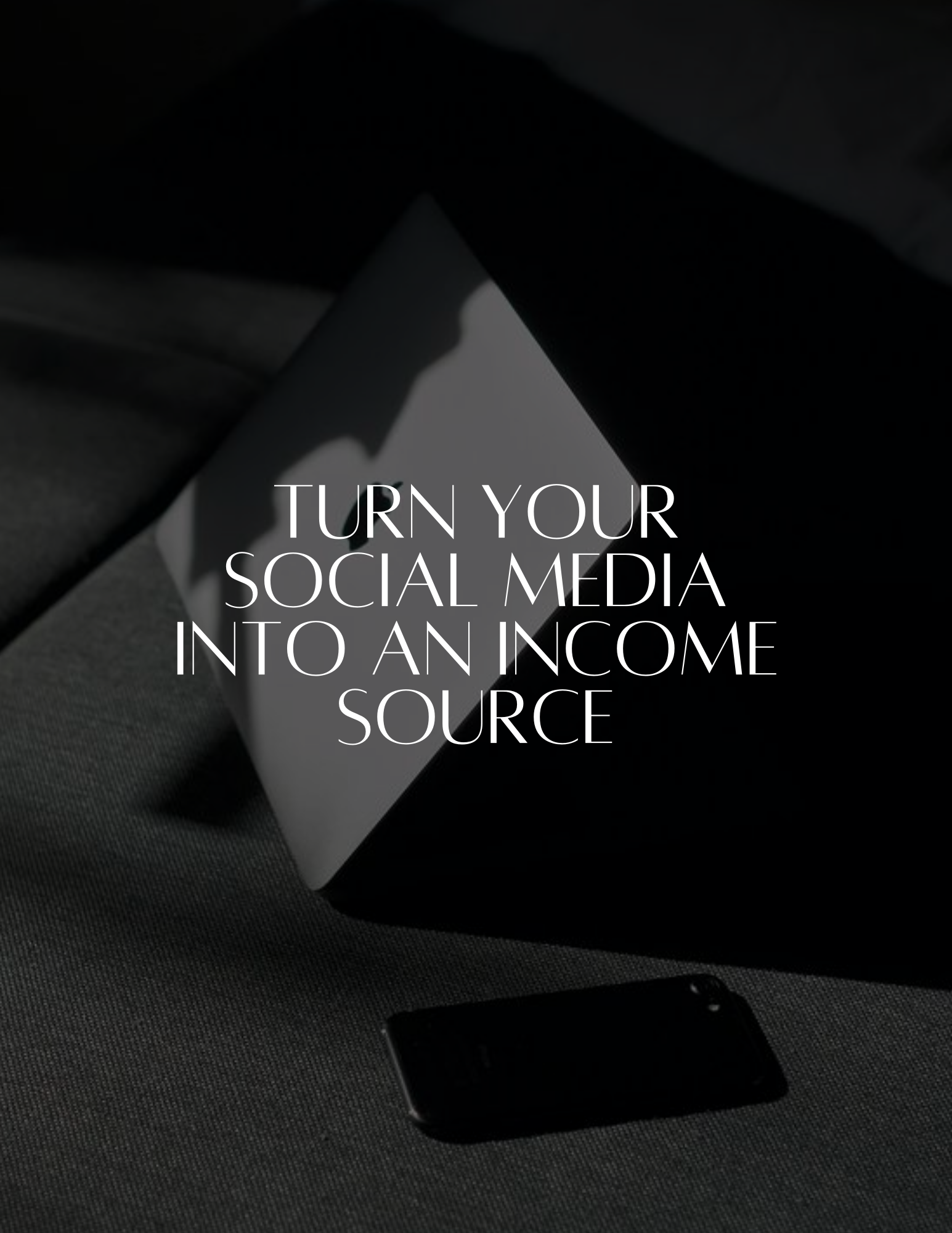 Turn Your Social Media Into An Income Source E-Book