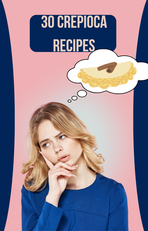 30 crepioca recipes