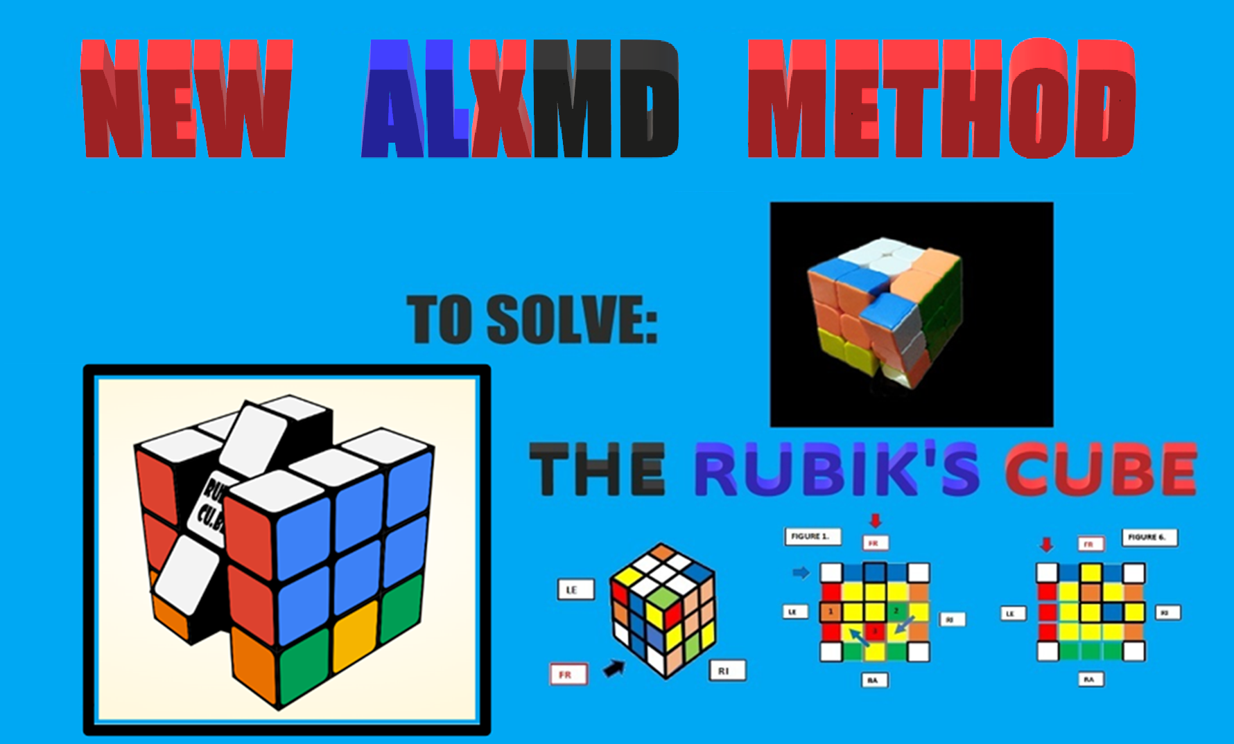 The Rubik's Cube - NEW ALXMD METHOD