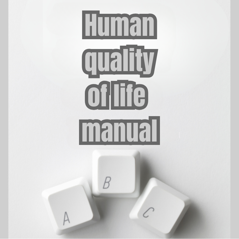 Human Quality of Life Manual