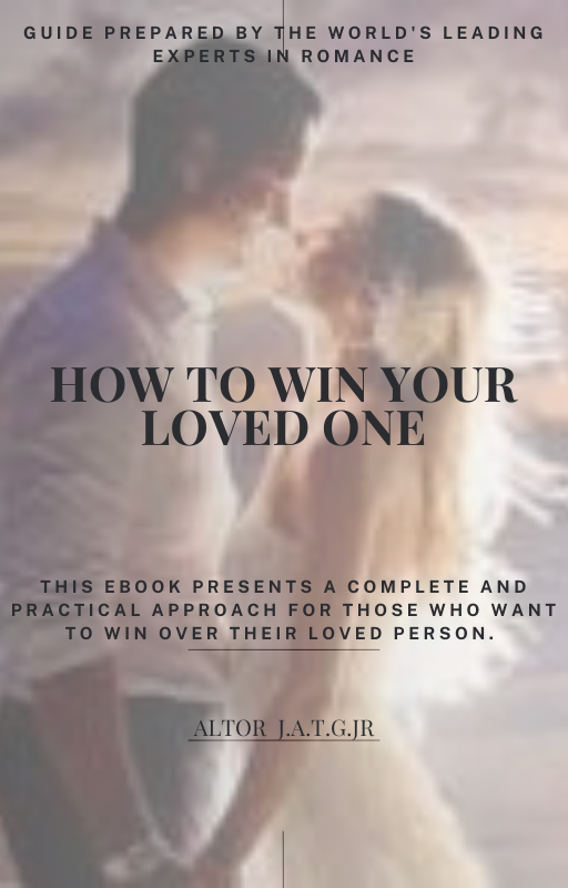 How to win over your loved one