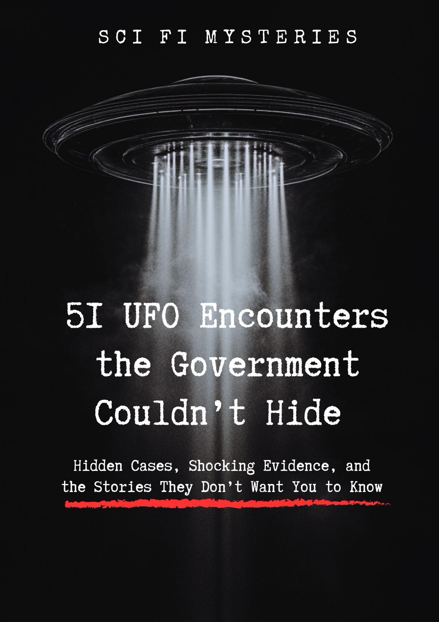 51 UFO Encounters the Government Couldn’t Hide