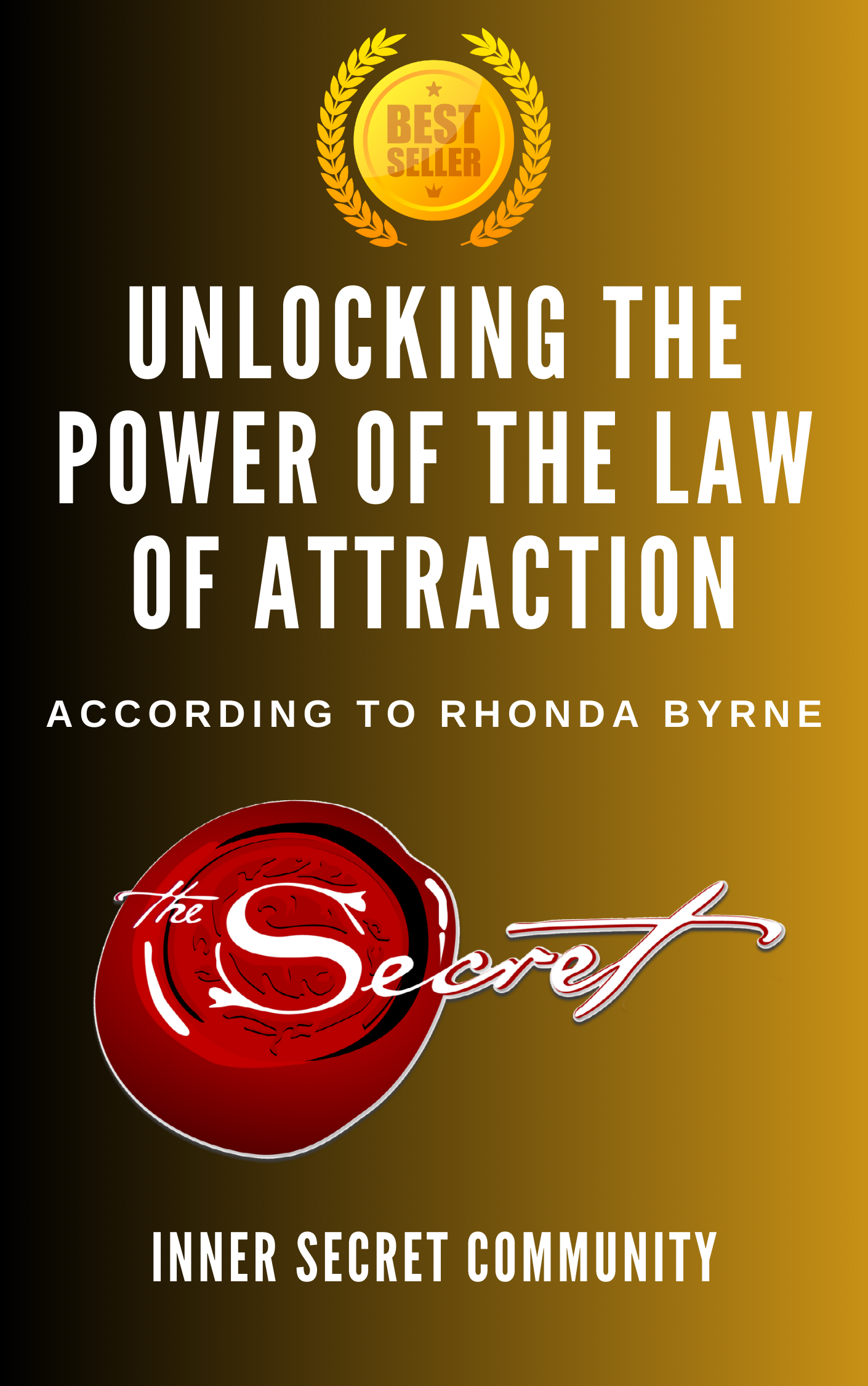 Unlocking The Power of The Law of Attraction